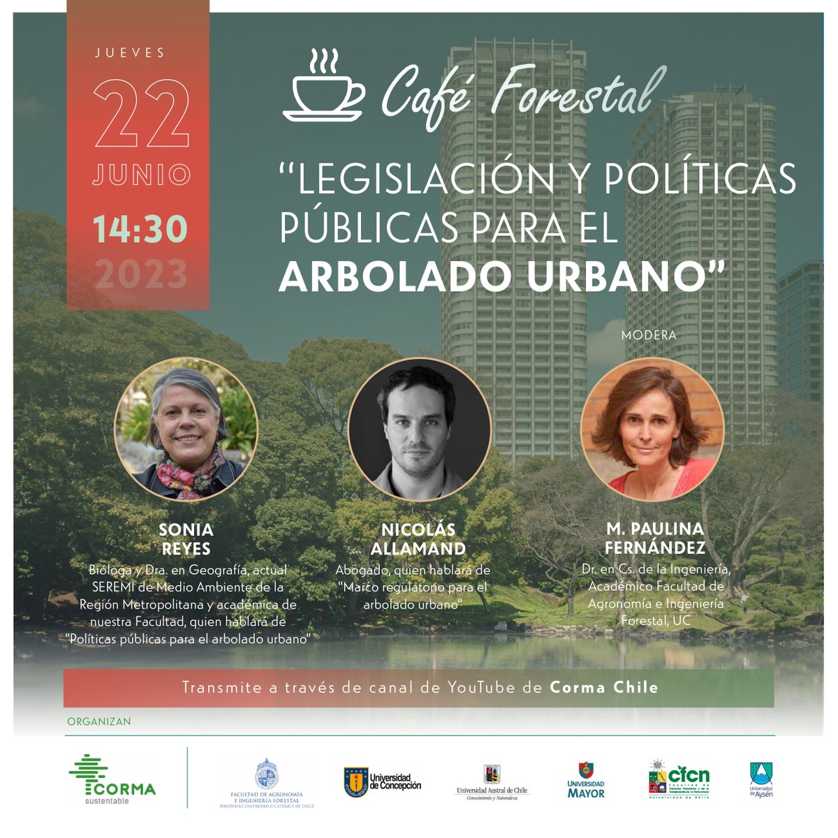 AgronomiaUC's tweet photo. ¡HOY! 
A las 14:30 comienza un nuevo #CaféForestal en el canal de @cormachile, donde tres expertos conversarán sobre #PolíticasPúblicas para el arbolado urbano.
Participa la Dra. María Paulina Fernández, directora de Extensión y Vinculación con el Medio de la #FAIF https://t.co/cAdTB7ineX