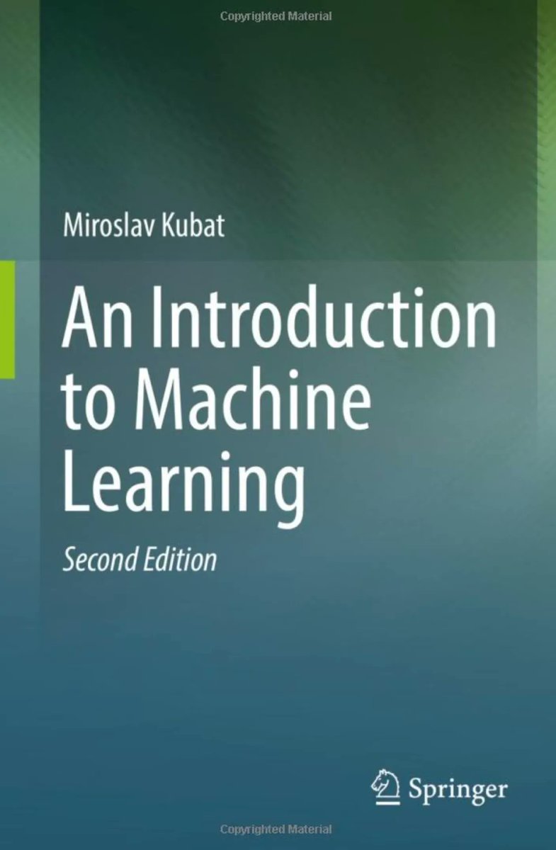 An Introduction to Machine Learning. #BigData #Analytics #DataScience #AI #MachineLearning #IoT #IIoT #Python #RStats #TensorFlow #JavaScript #ReactJS #GoLang #CloudComputing #Serverless #DataScientist #Linux #Books #Programming #Coding #100DaysofCode 
geni.us/IMLKubat
