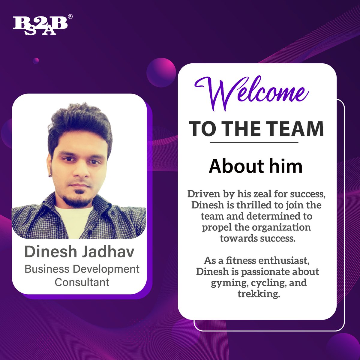 Say Hi to our new teammate! 👋

Join us in extending a warm #welcome to Dinesh Jadhav, our newest addition to the #B2BSalesArrow family as #BusinessDevelopment Consultant.

Congratulations, Dinesh! We wish you a fantastic future ahead with us! 🎉