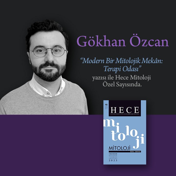 🖋 Gökhan Özcan
♦️ “Modern Bir Mitolojik Mekân: Terapi Odası” adlı yazısıyla Hece Mitoloji’de.