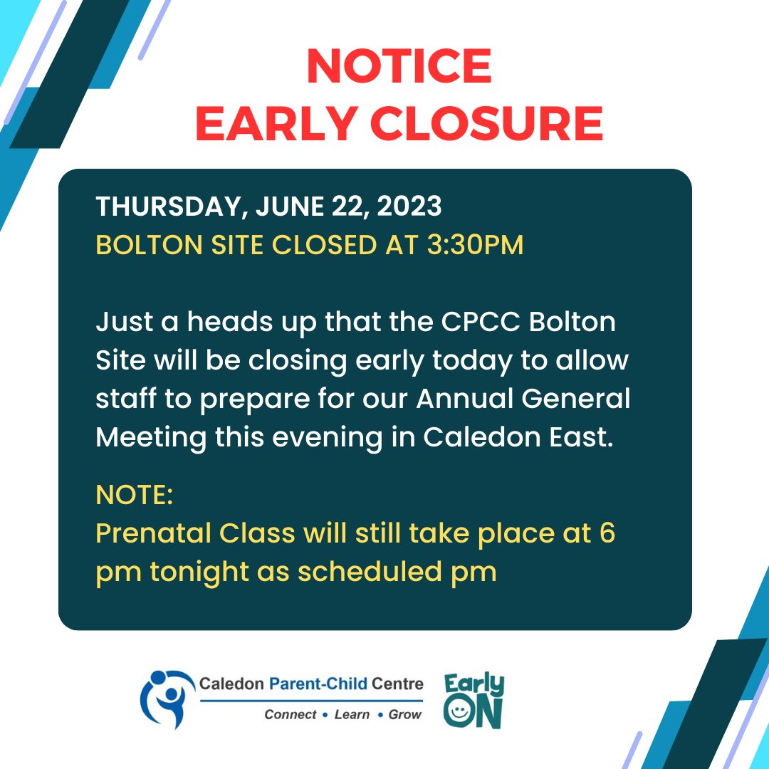 THUR., JUNE 22, 2023: BOLTON SITE CLOSED AT 3:30PM.  Just a heads up that the CPCC Bolton Site will be closing early today to allow staff to prepare for our AGM this evening in Caledon East. 
NOTE: Prenatal Class will still take place at 6 pm tonight as scheduled pm