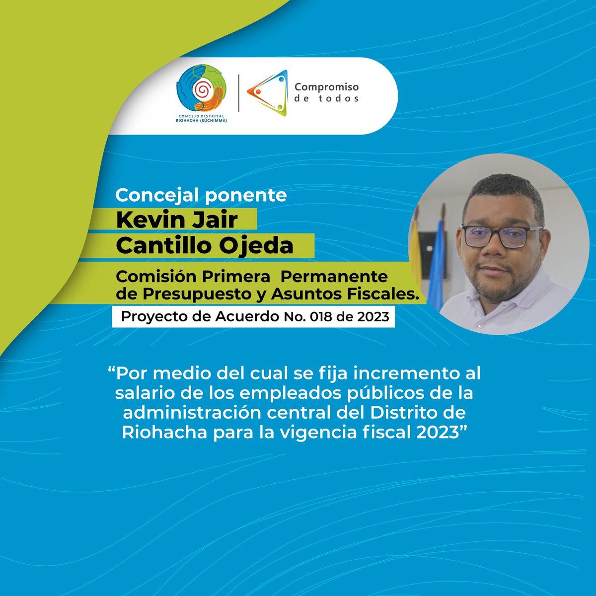 concejoriohacha's tweet photo. Le contamos a la ciudadanía en qué estamos y quienes son los ponentes de los 10 proyectos de acuerdo presentados en el marco de #SesionesExtraordinarias convocadas por la @AlcaldiaRcha. (Parte 3) https://t.co/bAPKzCzY4h