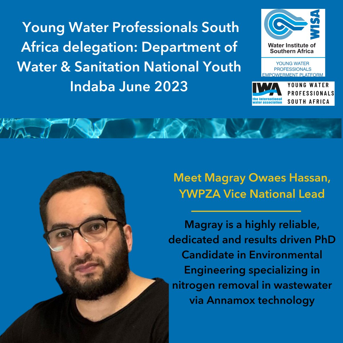 <a href="/YWPZA/">Young Water Professionals South Africa</a> delegation: <a href="/DWS_RSA/">Water&SanitationRSA</a> National Youth Indaba June 2023    

Meet Magray Owaes!