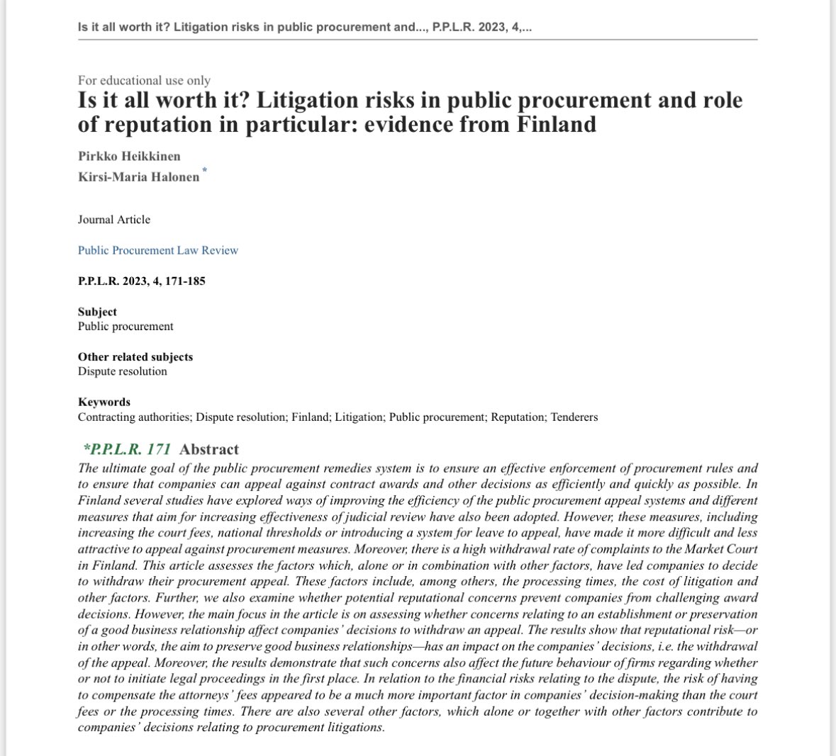 Fresh from the oven. New article published in #publicprocurement law review by Pirkko Heikkinen and me. Is it all worth it? Litigation risks in Public Procurement and role of reputation.

This paper is part of #comp_eff_pp @SuomenAkatemia project #hankintalaki #julkisethankinnat