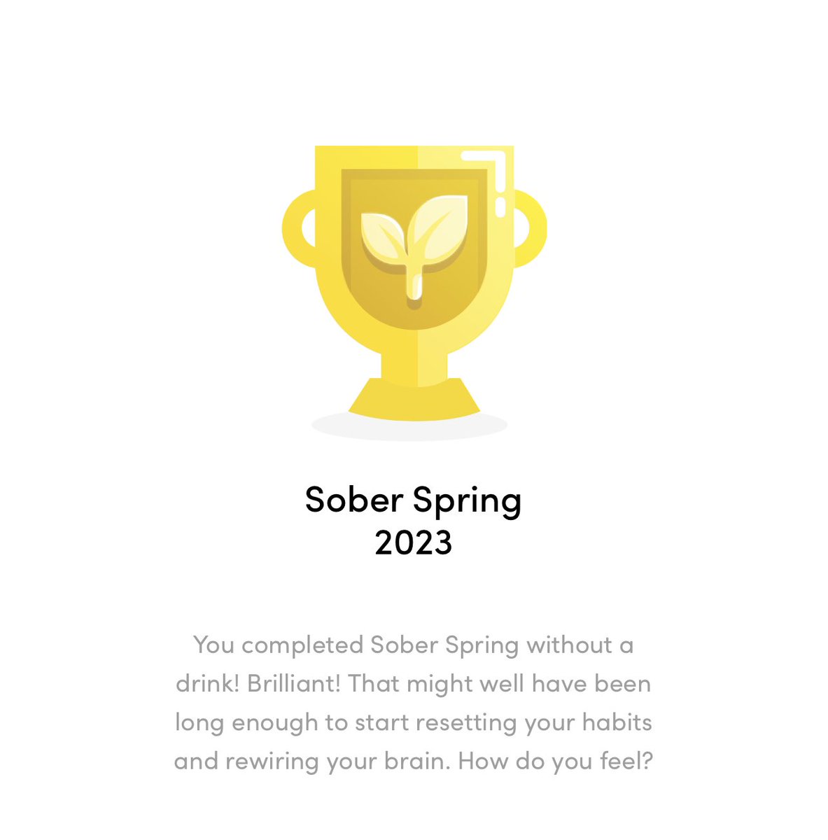 #SoberSpring completed! 172 days without an alcoholic drink … @dryjanuary turned into #Dry2023 and currently no definite plans to start drinking again on 1 Jan 24.

Thanks for the #TryDry app which has been very helpful on the journey.