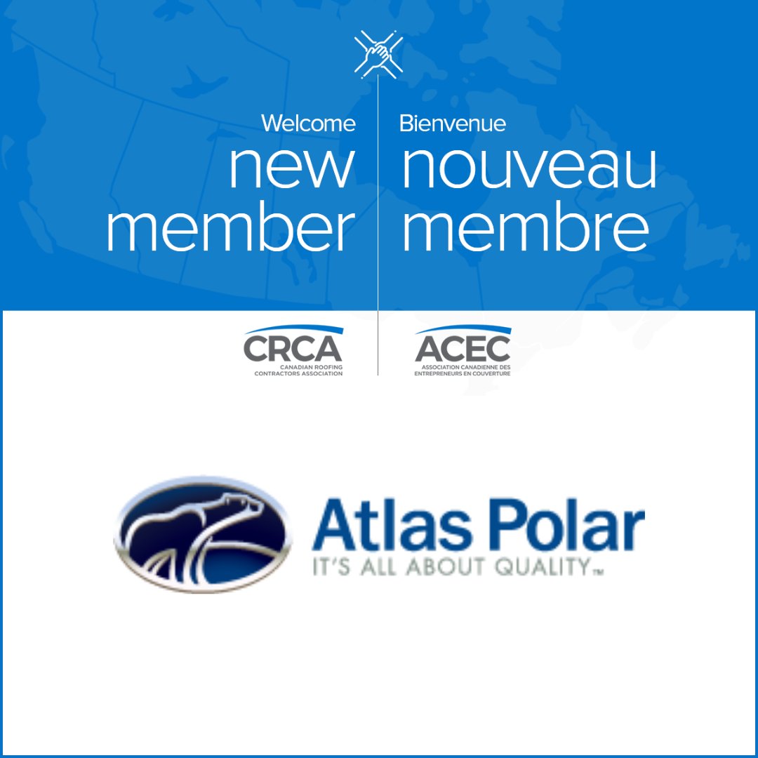 CRCA is excited to announce our newest Industry members, Atlas Polar Company (@atlaspolar), #Toronto, ON. Welcome to CRCA! #RoofingCanada