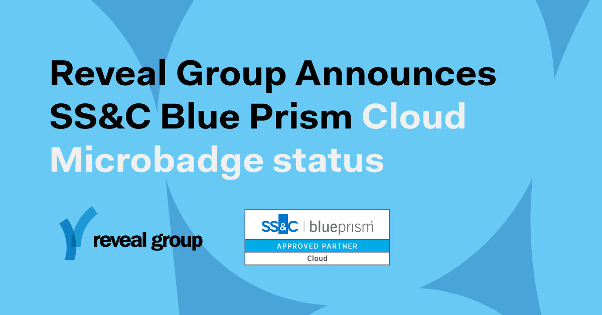GroupReveal's tweet image. We proudly announce that Reveal Group has obtained SS&amp;amp;C Blue Prism Cloud microbadge, offering clients certified resources to enable Cloud #RPA deployments. 

hubs.li/Q01Vns0Z0

#blueprism #automatebetter #cloud #intelligentautomation #partnership