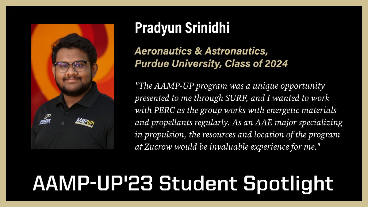 Pradyun Srinidhi, a @PurdueAeroAstro senior, chose the AAMP-UP summer research program because of his interest in #propulsion. He is now working with Dr. Steve Son on detonation shockwaves. Stay tuned for the rest of the summer as we highlight students from this year's cohort!