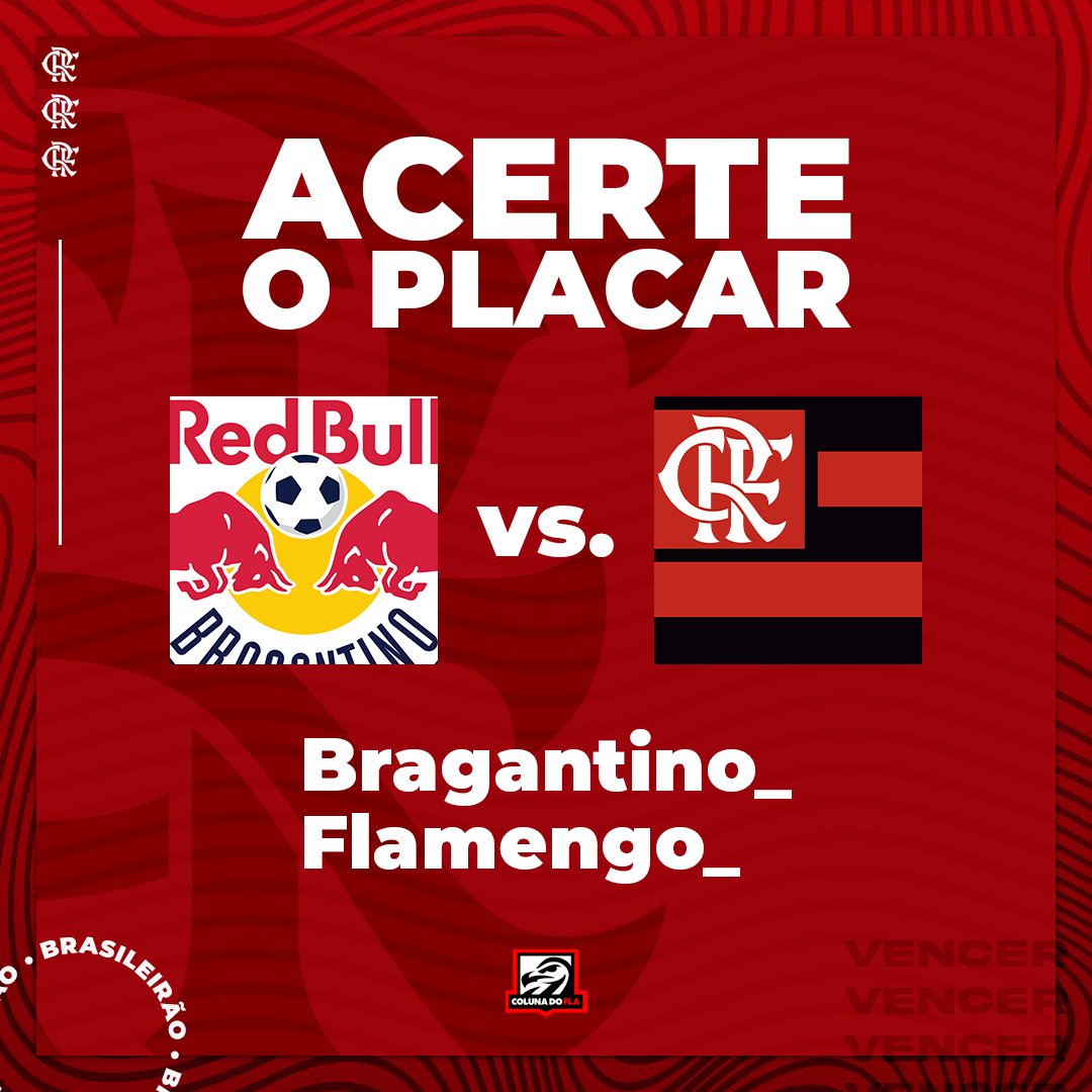 Red Bull Bragantino x Flamengo - Acerte o Placar - Coluna do Fla