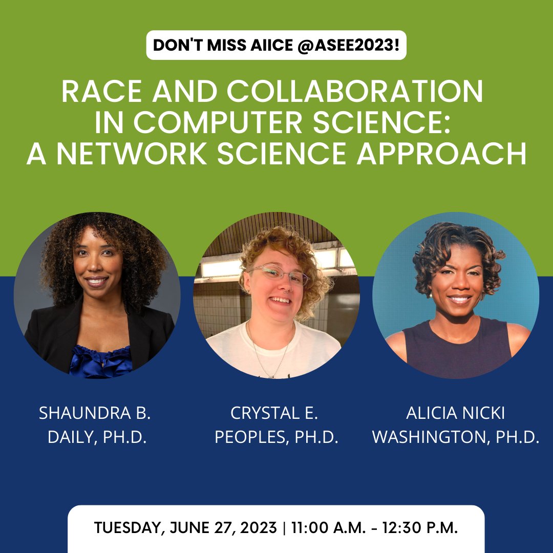 Save the date and get ready for this session at #ASEE2023 on Tuesday, June 27, 2023, at 11:00 am! Join #AiiCE Director, @dr_nickiw, Backbone Director, @Shanibphd, and Senior Personnel, @CrystalEPeoples for 'Race and Collaboration in Computer Science: A Network Science Approach.'