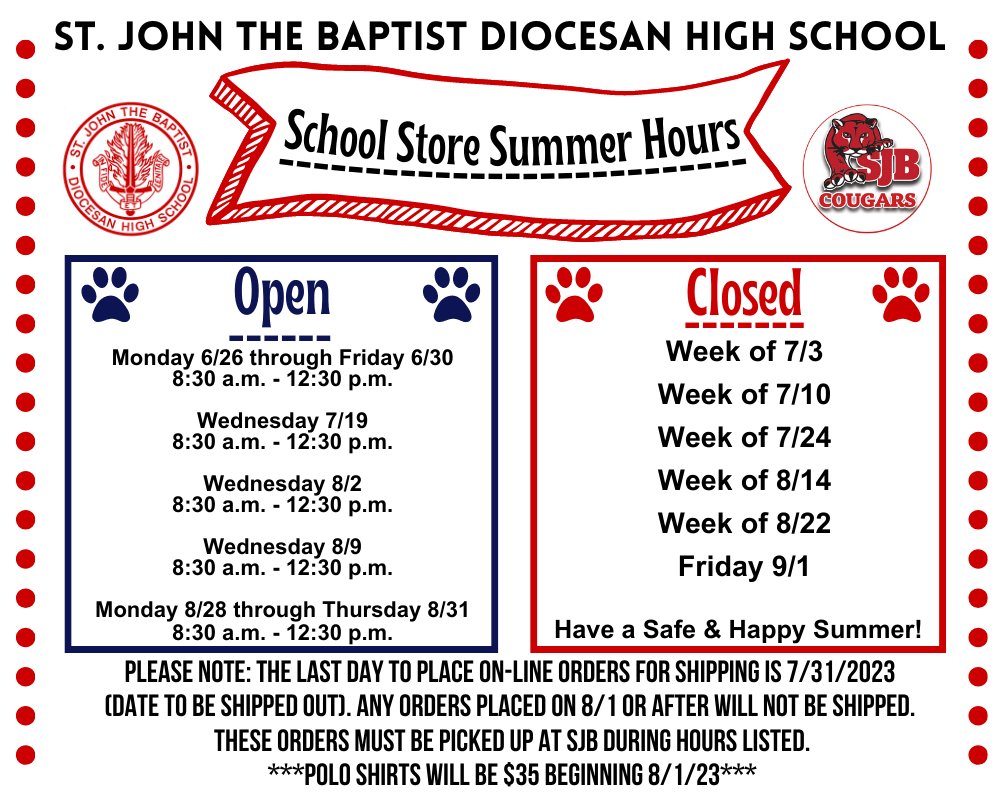 The School Store will be open on a limited schedule during the Summer.
Visit our website: stjohnthebaptistdhs.net/school-store
Have a Safe &amp; Happy Summer! ☀️