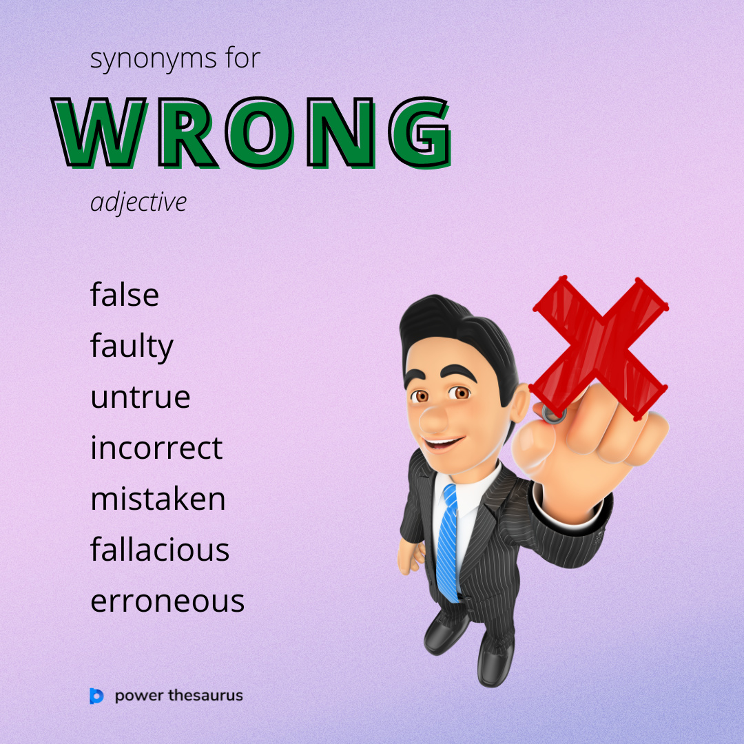 Power Thesaurus on X:  You can use these synonyms  of wrong in the sense of not correct or true, for example wrong  answer. #learnenglish #writer #ieltspreparation #ielts #writers #thesaurus  #synonym #englishvocabulary #