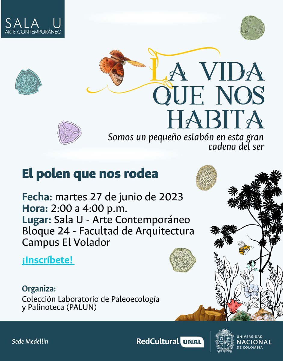 Invitad@s tod@s a que participen de nuestra exposición de museos 'la vida que nos habita' que va hasta el 4 de Agosto en la @MedellinUNAL. #SomosUNAL
Este Martes 27 junio, el polen juega un papel importante! #arte y #ciencia
#science #art #palynology #pollen
Inscripciones👇