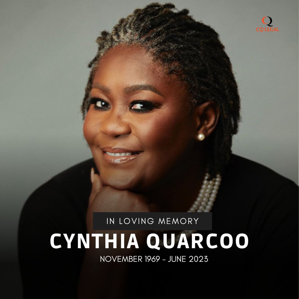 CQLEGAL2's tweet photo. With heavy hearts, we share the loss of our visionary leader and dear friend, Cynthia Quarcoo. Her passion and remarkable leadership have left a lasting mark on our hearts and the legacy of CQ Legal. Our thoughts and prayers are with her family. 

Rest in peace, Mama Cee. https://t.co/prCWtkx9Z3