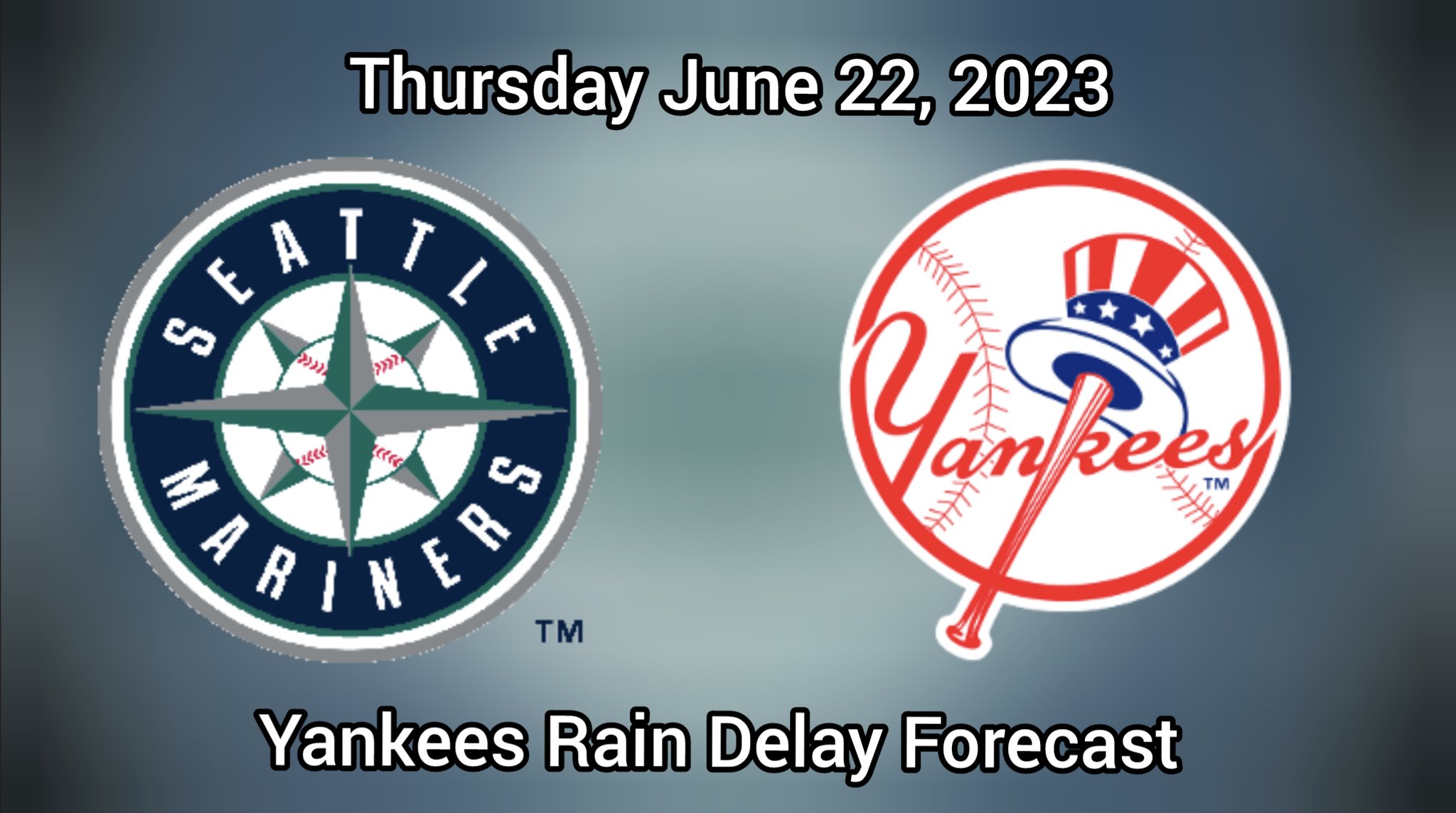 Yankees Rain Delay Forecast on Twitter "Yankees Mariners Game