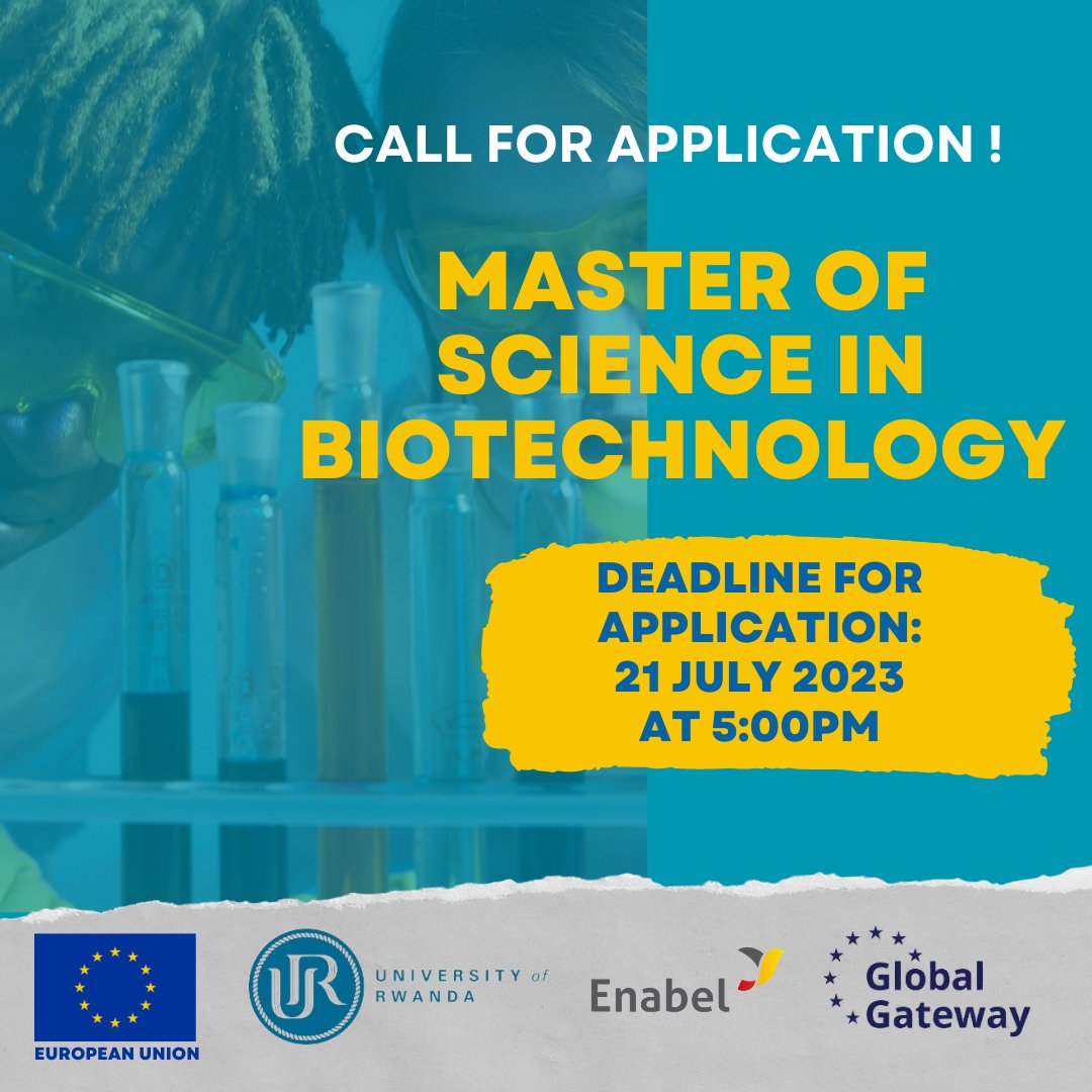 Are you interested in studying biotechnology? 🔬
25 Masters Positions are now available at @Uni_Rwanda in collaboration with EU universities 🇪🇺 and our #TeamEurope #KwigiraProgramme with @EnabelinRwanda. Apply by July 21, 2023.  Find the details here: tinyurl.com/y7wws4ff