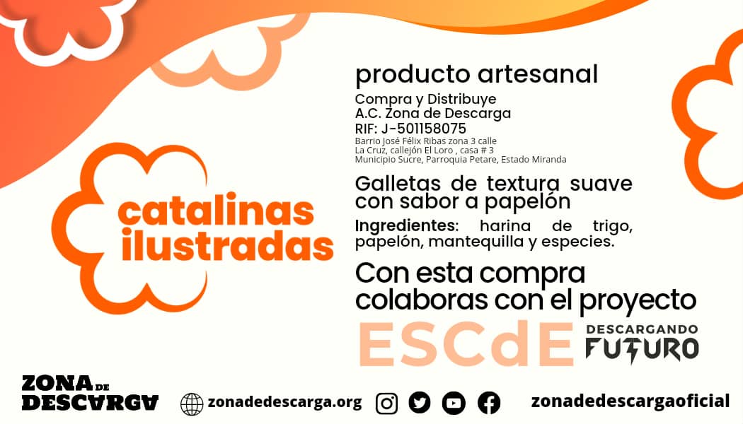 el reconocimiento y la comunicación asertiva son claves para vivir en espacios seguros y libres de violencia. 

Este programa tuvo su origen en #CatalinasIlustradas, galletas dulces y suaves con sabor a papelón y especies de nuestra amada tierra. Nuestras catalinas representan