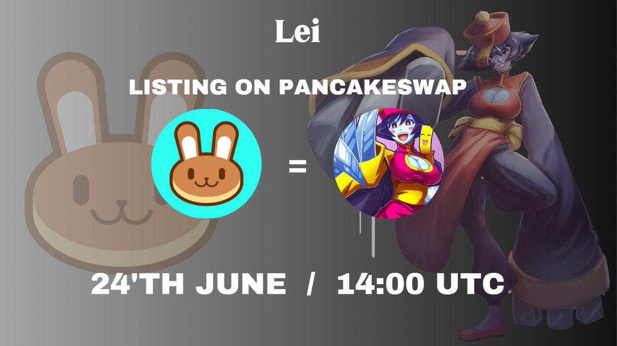 #Lei We are on the air on Saturday 14:00 UTC #pancakeswap
             
              ⏳

#Binance #MEXCGobal #Bnb #anime