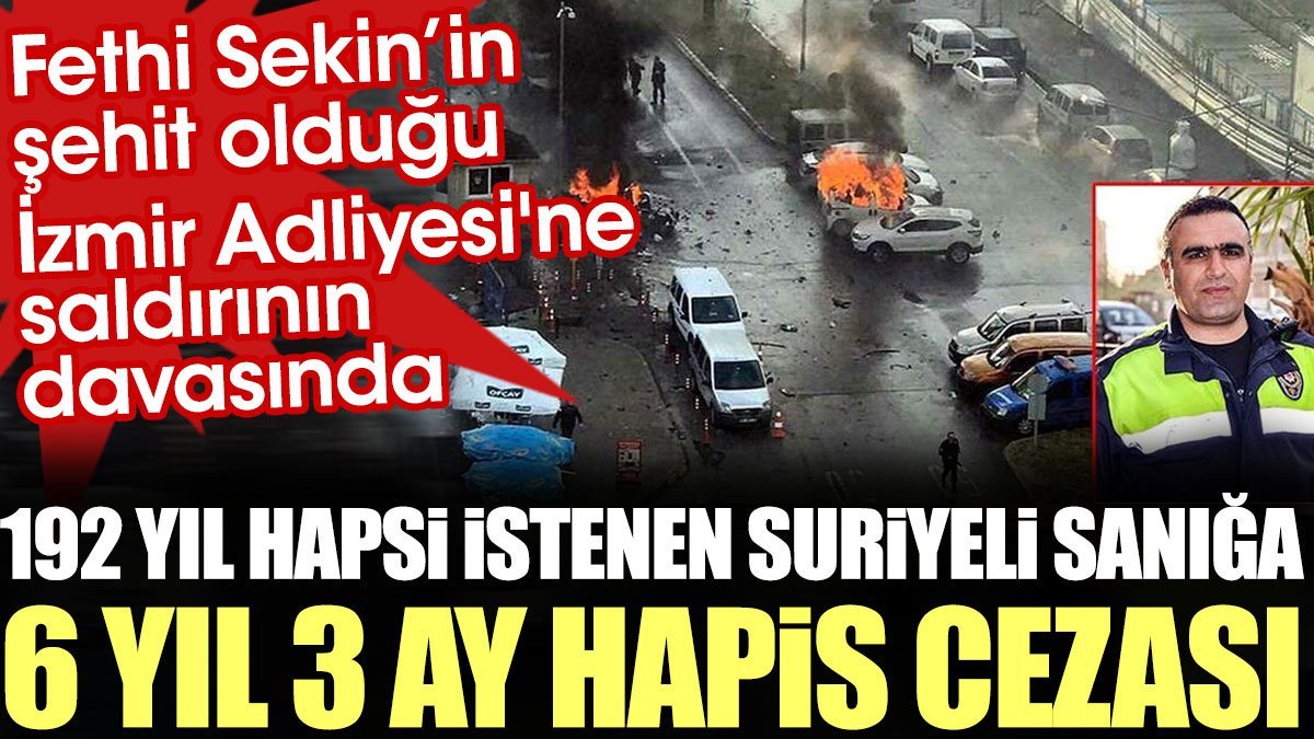 İzmir Adliyesi'ne saldırı davasında 192 yıl hapsi istenen Suriyeli sanığa 6 yıl 3 ay hapis cezası

yenicaggazetesi.com.tr/izmir-adliyesi…
