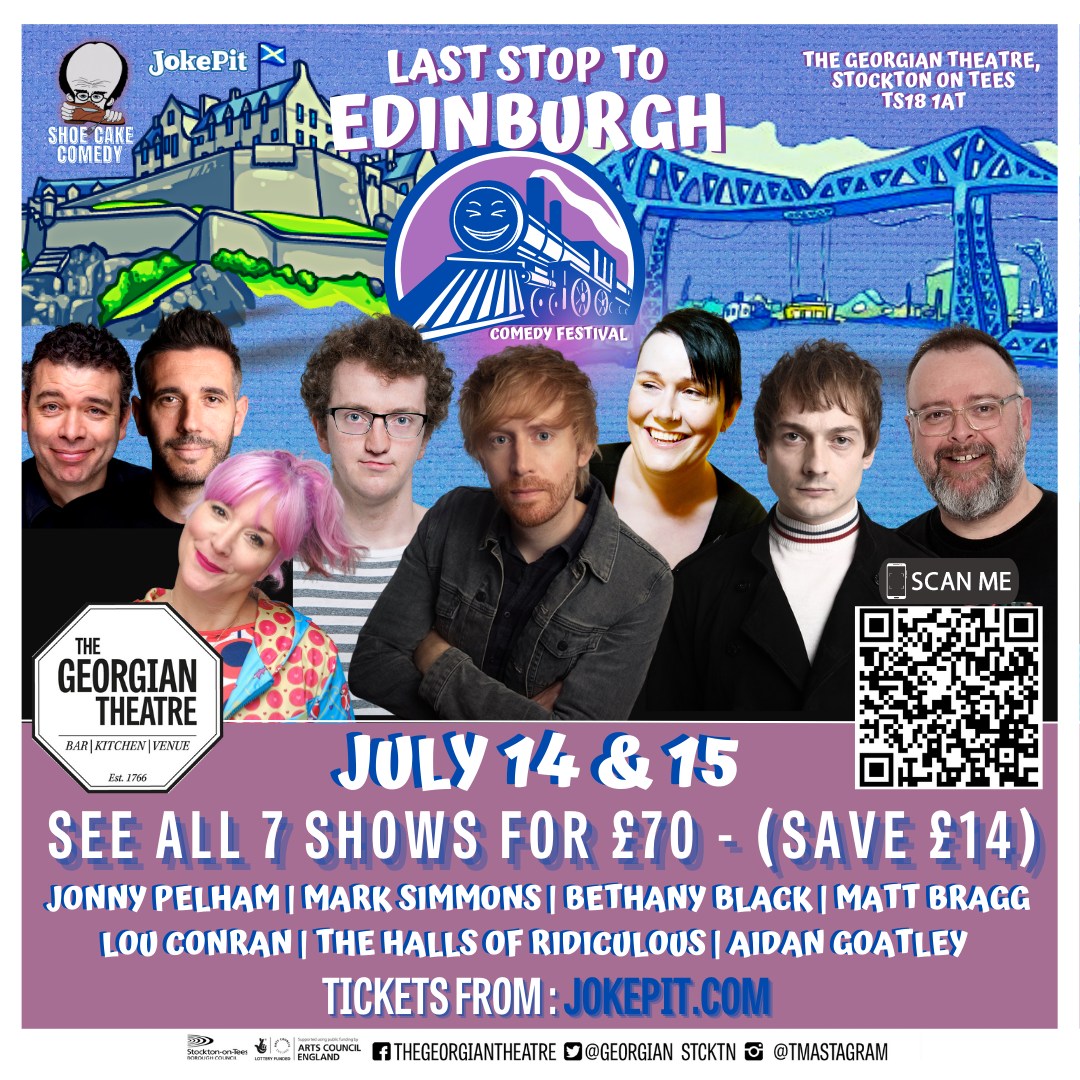 The <a href="/laststopfest/">Last Stop to Edinburgh Comedy Festival</a> @ The Georgian Theatre on Friday 14th July &amp; Saturday 15th July. 🚂

All tickets here 🎟👉 bit.ly/3MYAWoQ