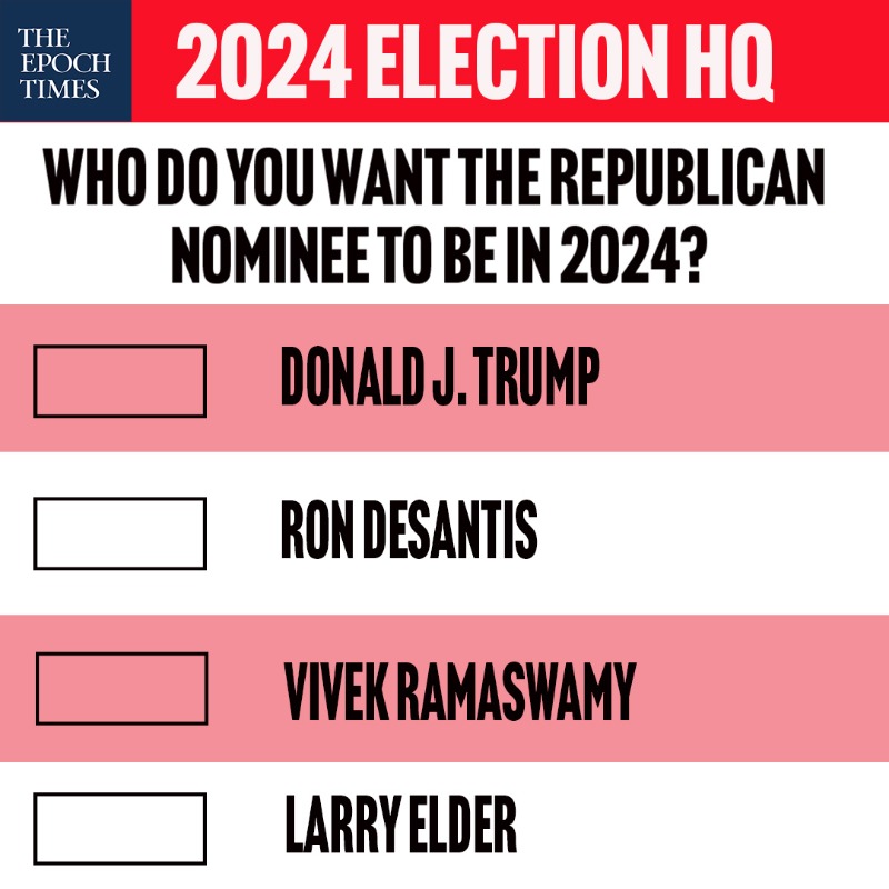 EpochTimes's tweet photo. Who should the Republican Nominee be?

The race to be the next President is already heating up. Take our official poll now and tell us who you want the Republican Nominee to be in 2024!