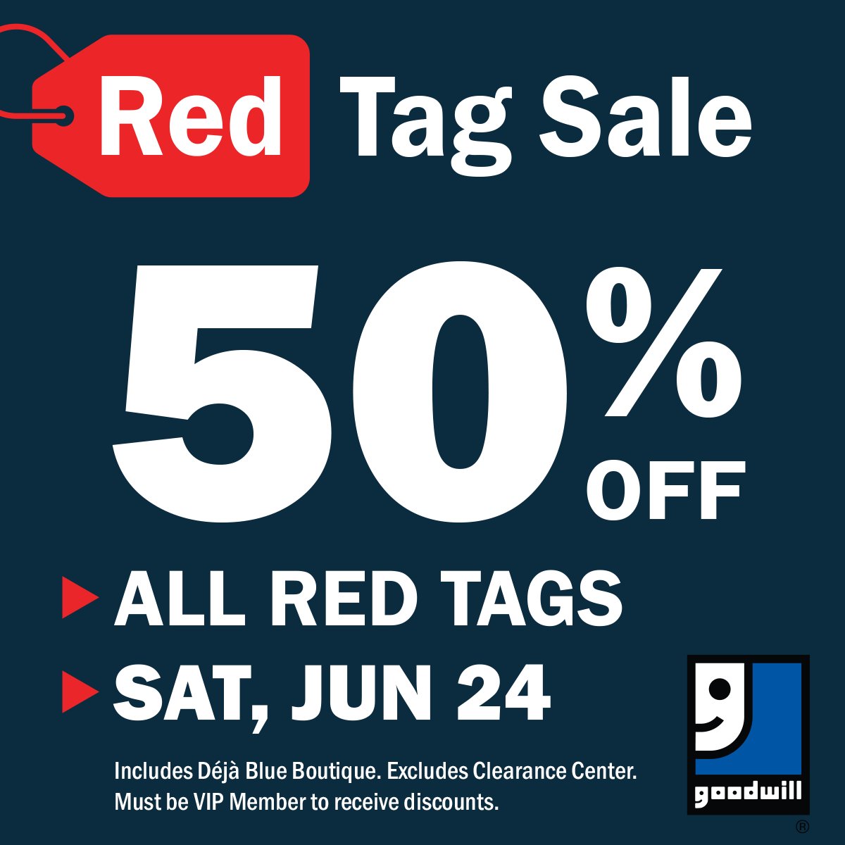Enjoy 50% off Red Tags on Saturday, 6/24 from 9am-9pm. Sale includes Deja Blue Boutique 9am-7pm. What treasures will you find? Find a store at GoodwillVegas.org.