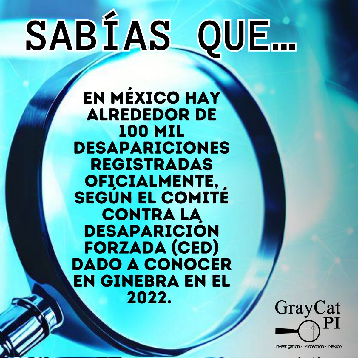 #SabíasQue 
En México hay alrededor de 100 mil desapariciones registradas oficialmente.

En GrayCat PI estamos capacitados para ayudarte. ¡Contáctanos! 

#BúsquedaDePersonas #México #EstadosUnidos #detective