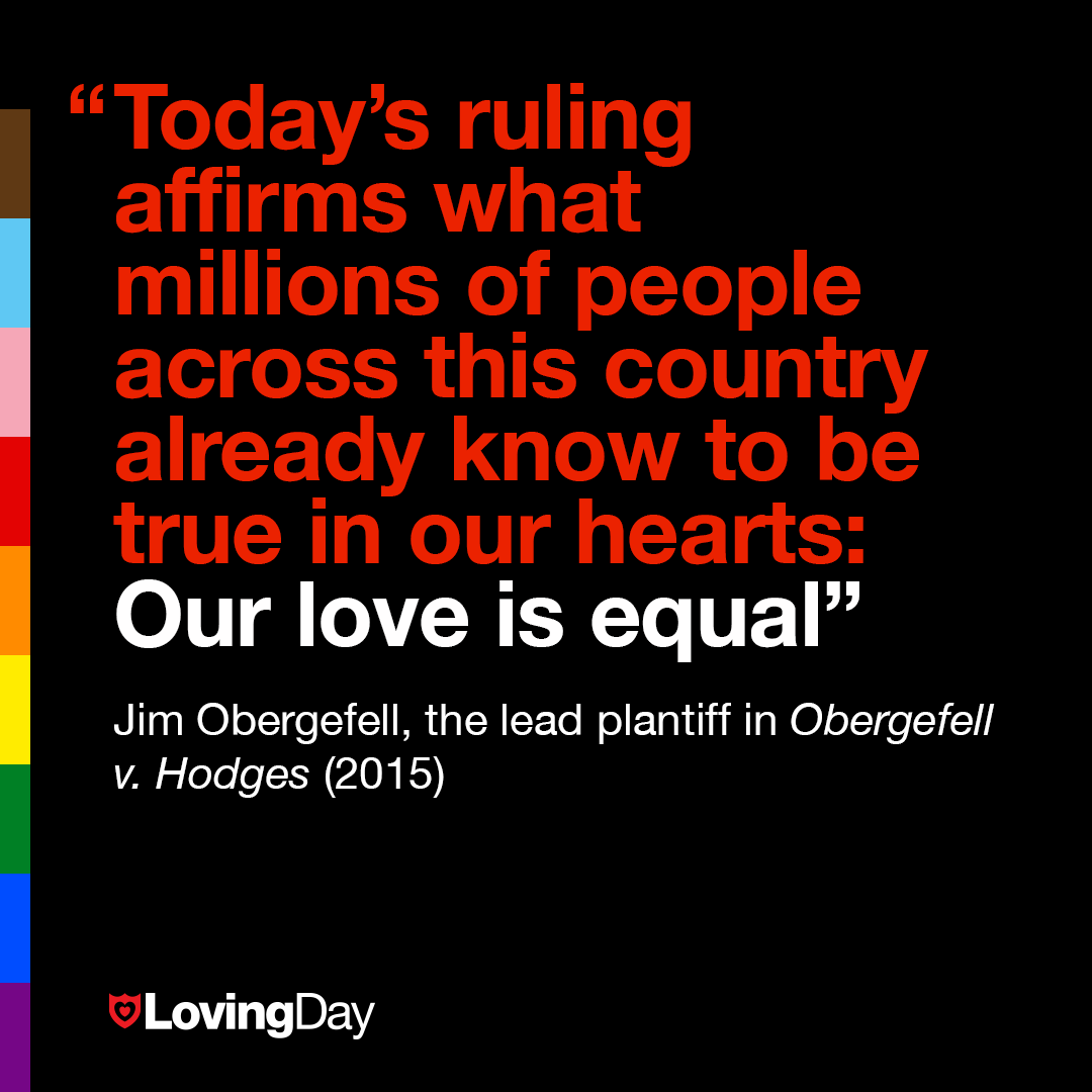 On June 26, 2015 on the steps of the US Supreme Court, lead plaintiff Jim Obergefell said "Today's ruling affirms...Our love is equal." He was talking about Obergefell v Hodges &amp; his own same-sex marriage - it's not hard to hear the echoes of Loving v Virginia. #pride #lovingday
