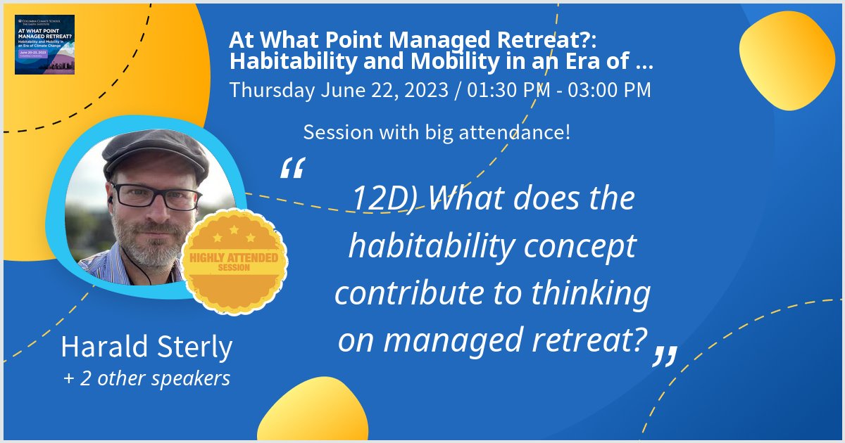 In one hour: At What Point Managed Retreat?: Habitability and Mobility in an Era of Climate Change on 12D) What does the habitability concept contribute to thinking on managed retreat?. Thanks for the great turnout! @columbiaclimate #ManagedRetreat - via #Whova event app