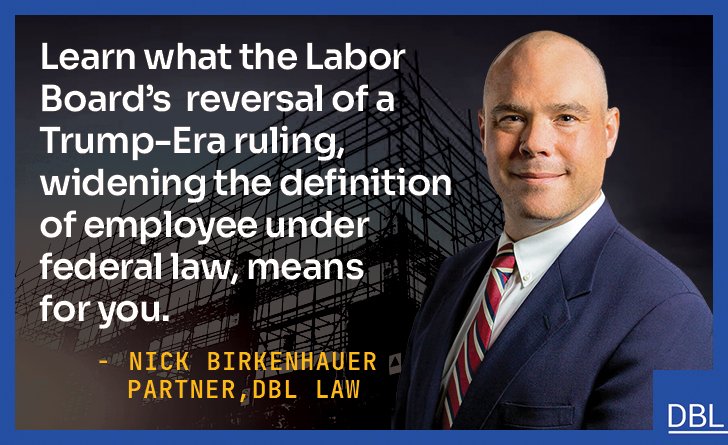 The National Labor Relations Board issued a ruling that makes it more likely for workers to be considered employees rather than contractors under federal law. DBL Law's Nick Birkenhauer breaks down what that means for you here: dbllaw.com/blog/2023/06/2…