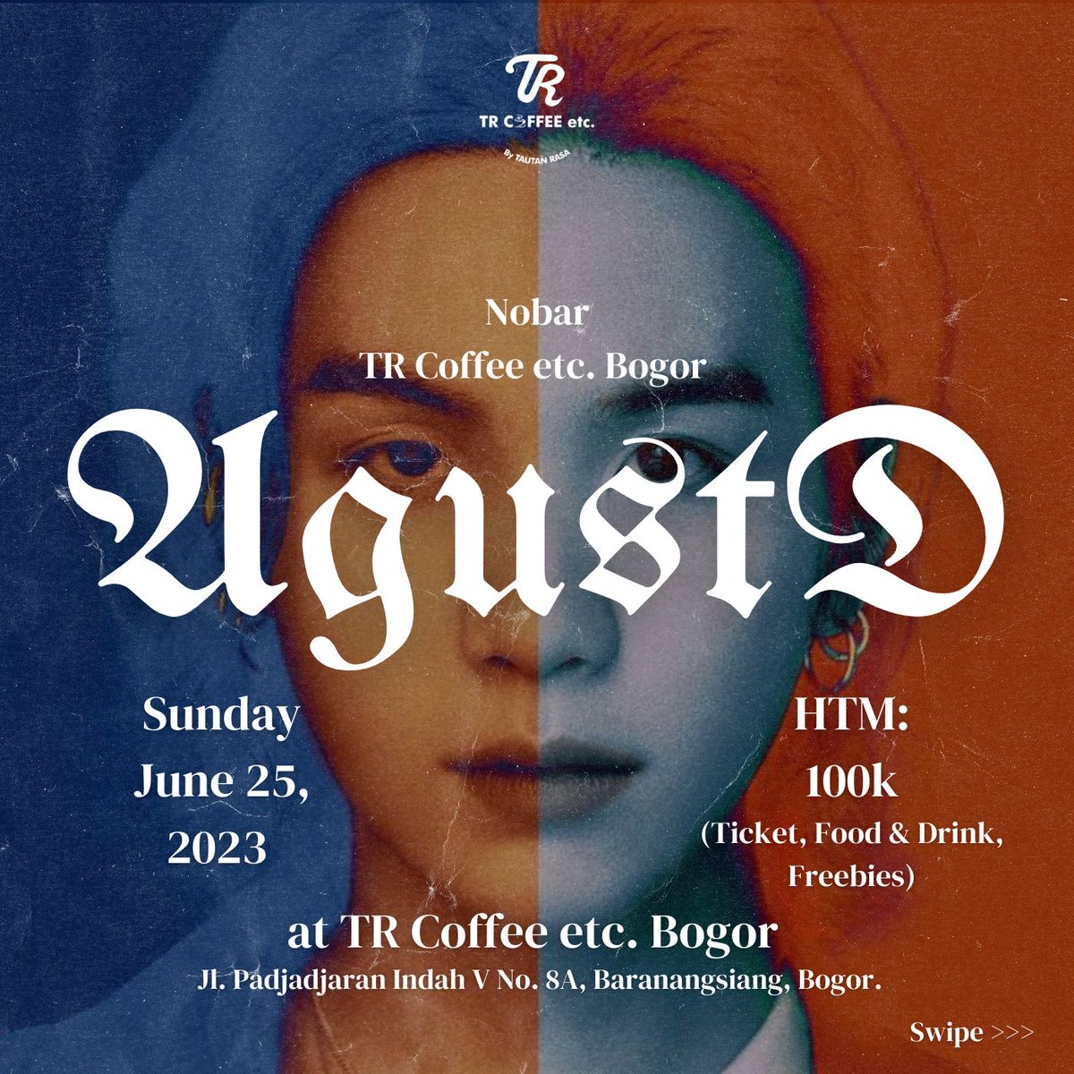 kpopersbgr's tweet photo. Annyeong, ARMYs!

Aku bawa kabar gembira buat ARMYs Bogor! 

Yuk untuk ARMYs Bogor yang cari nobar konser SUGA D-DAY in SEOUL DAY 2 di Bogor bisa ikut di TRCOFFEE ETC. 

Link pendaftarannya :
https://t.co/FruHtaBejX

Jangan sampai ketinggalan, mimin tunggu ya💜 https://t.co/C7dZWnT3dM