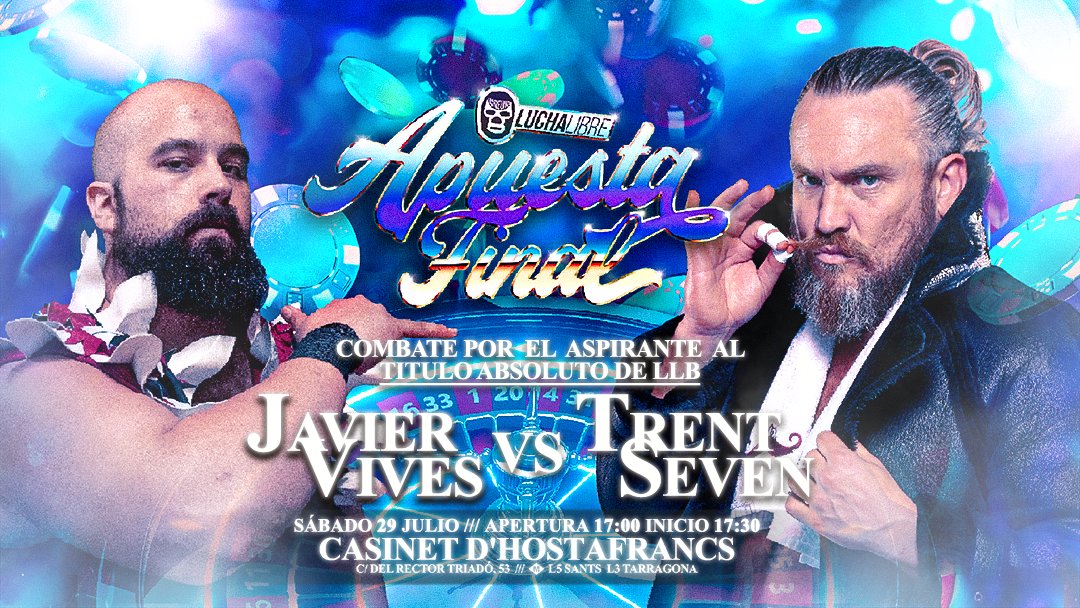 🚨 APUESTA FINAL 🚨
JAVIER VIVES VS TRENT SEVEN
📅 29 DE JULIO
📍 CASINET D'HOSTAFRANCS
💛 @LuchaLibreBCN 
🎟️ eventbrite.com/e/entradas-apu…