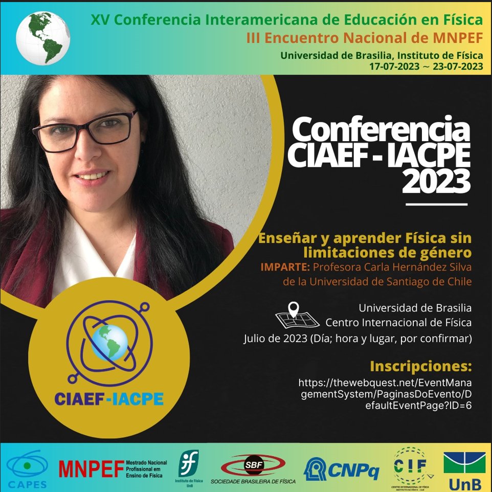 Carla_H_S's tweet photo. El próximo mes tendré el honor de participar en la XV Conferencia Interamericana de Enseñanza de la Física (CIAEF) en la Universidad de Brasilia. 
Es un evento de gran importancia en el escenario interamericano, apoyado por la Sociedad Brasileña de Física (SBF) y por la CAPES 😊 https://t.co/89YMO5ykJA