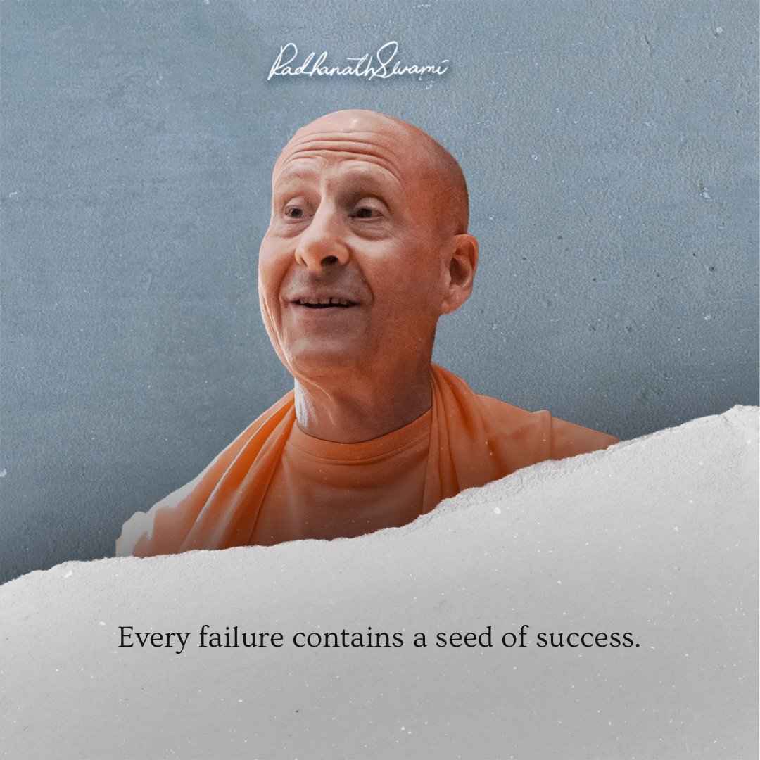 'Every failure contains a seed of success.' - His Holiness Radhanath Swami 🙏

#Radhanathswami #wordsofwisdom #rns