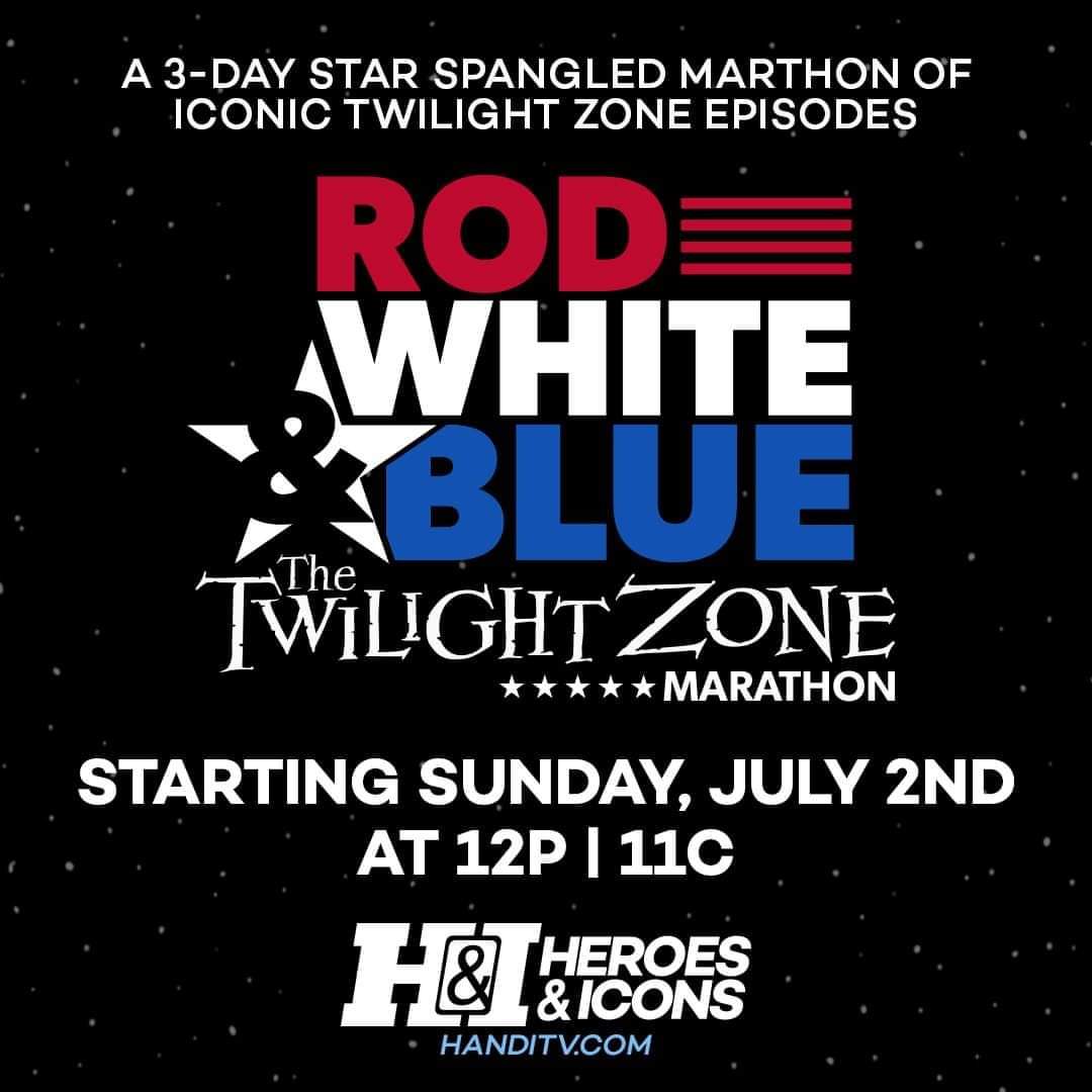 If you get the Heroes and Icons Channel, which I'm happy to say I do, you can get your Fourth of July Twilight Zone fix there. A huge marathon.

#thetwilightzone