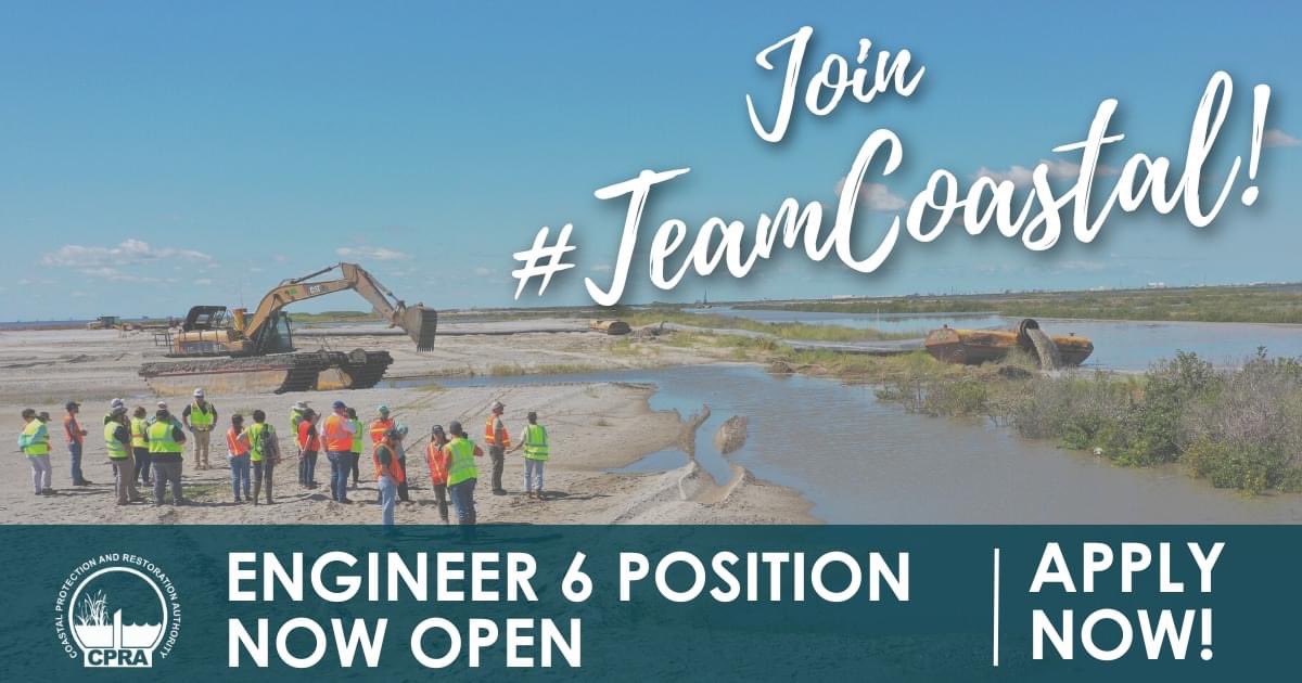 LouisianaCPRA's tweet photo. #TeamCoastal is hiring in the Engineering Division! Join our team and engineer a sustainable future for coastal protection and restoration. Click here to apply: https://t.co/2yLBVCz7k1 https://t.co/DObiQjyyWP
