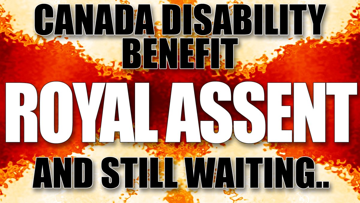 BREAKING NEWS : Day 1001 (and still waiting) #CanadaDisabilityBenefit #C22 #CDBby23 #ODSP #AISH #CPPD #BillC22 #RatifyC22 Receives Royal Assent.