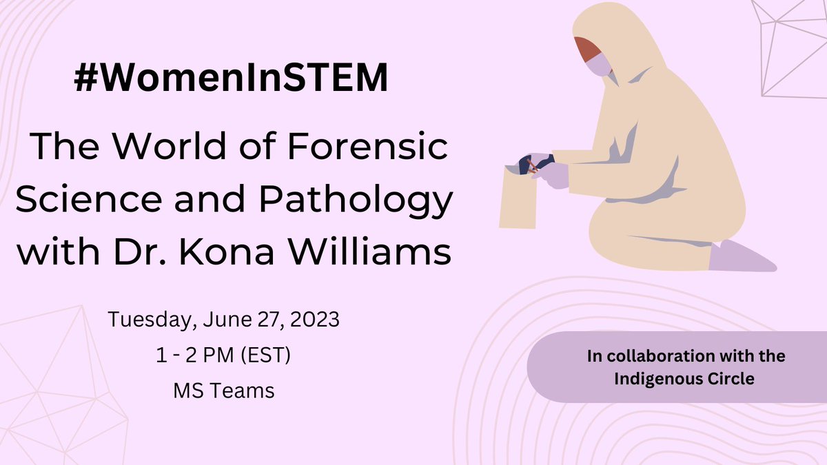 You won’t want to miss this! Join us for our June #WomenInSTEM meet up featuring an incredible talk on forensic science and pathology with the brilliant Kona Williams, who has broken many barriers in her unique career! This event is in collaboration with the Indigenous Circle.