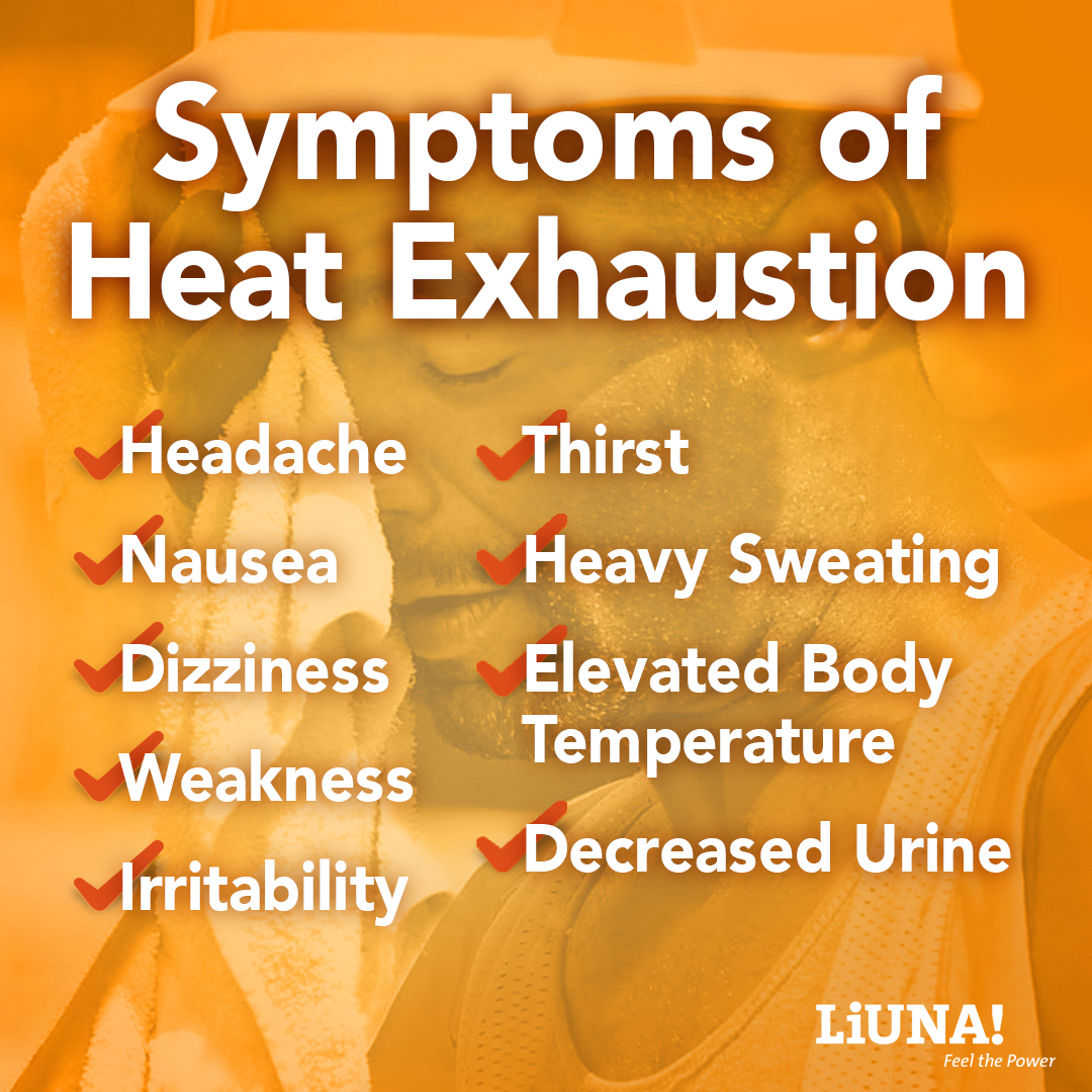 Don't take chances with your health and safety, know the signs of heat exhaustion and take steps to stay hydrated and cool this summer! #LiUNA #FeelThePower #NationalSafetyMonth