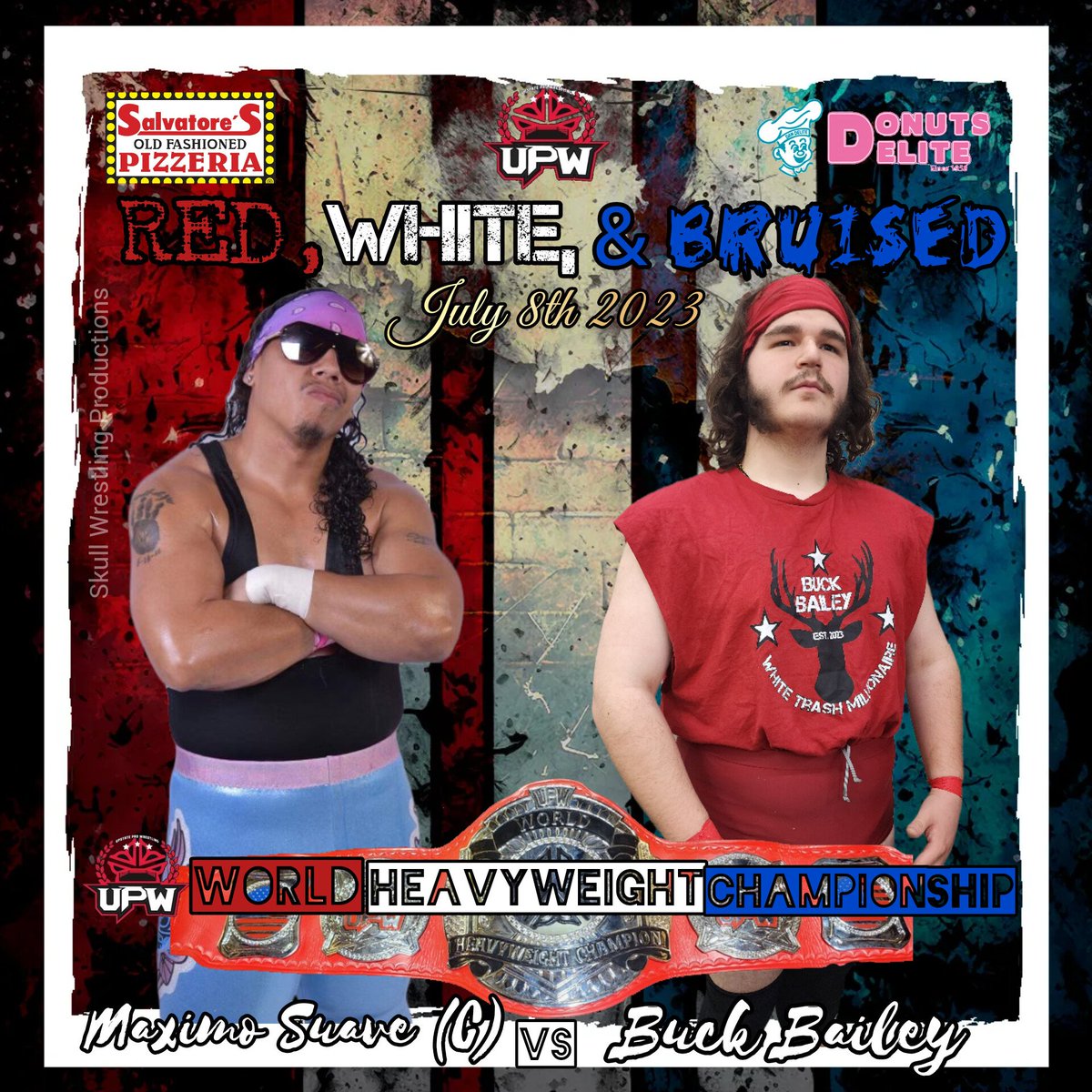 upw585's tweet photo. Match Announcement:
The new up & comer out of #FCWA @_big_bad_buck_ gets a huge opportunity!
As he goes one on one with @maximosuave for the @upw585 World Heavyweight Championship!
#RedWhiteAndBruised🇺🇸
This match is sponsored by @Salvatorespizza & @Donuts_Delite https://t.co/Y0hjNba2vy