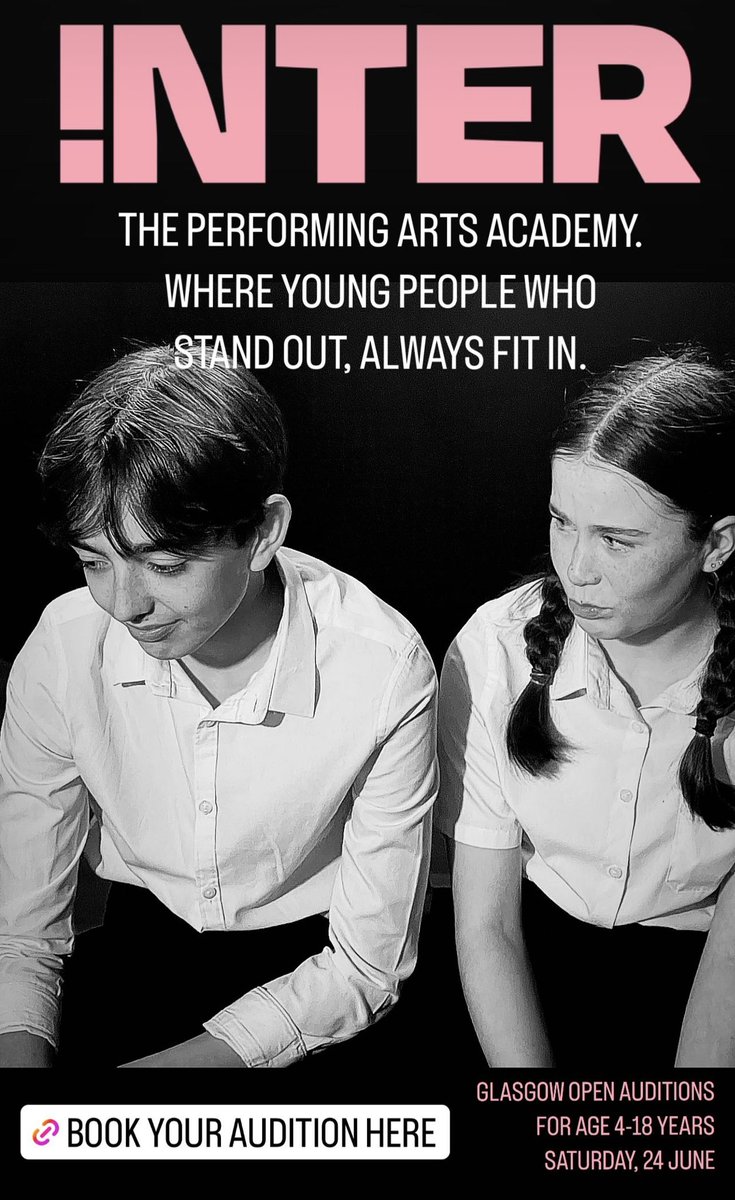 inter_paa's tweet photo. GLASGOW OPEN AUDITIONS
i  N  T  E  R
Scotland’s award-winning and most exciting performing arts academy. Where the talent is mind-blowing!✨
 
FOR AGE 4-18 YEARS
SATURDAY, 24 JUNE

MORE INFO HERE👇
https://t.co/5wwVwCI1xt https://t.co/OS9KAaXM4P