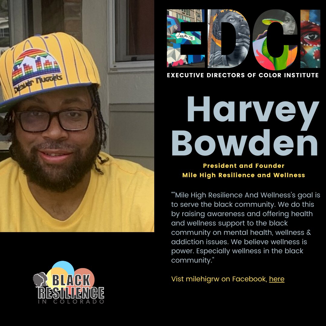 BRIC_Fund's tweet photo. Harvey is the president and founder of Mile High Resilience and Wellness in #metrodenver. He is among the outstanding #nonprofitleaders in the 2023-2024 Executive Directors of Color Institute (#EDCI), a two-year leadership development program implemented by #bricfundco. https://t.co/E0DLQPtVhV