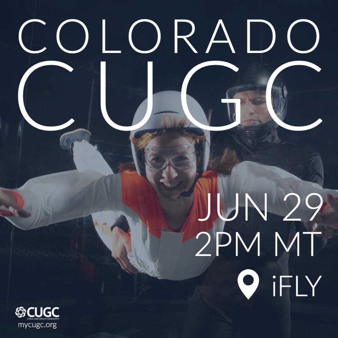 myCUGC's tweet photo. Next week, @coloradocugc #myCUGC flies high with friends from @nutanix and #Citrix! Get their latest tech updates, and then do a little indoor skydiving at iFLY! Register: https://t.co/njgpjWZjaj https://t.co/ThTLIFces6