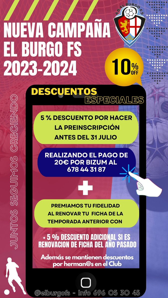 🔴NUEVA TEMPORADA EL BURGO F.S. 2023-2024🔵
#ZARAGOZA #elburgodeebro #futsal 

DESCUENTO 5% SI HACES LA PREINSCRIPCIÓN ANTES 31 JULIO

PREMIAMOS TU FIDELIDAD, PODRÁS BENEFICIARTE DE OTRO 5% AL RENOVAR TU FICHA

MÁS DESCUENTOS POR HERMANOS EN EL CLUB 

INFORMACIÓN 696 05 30 45