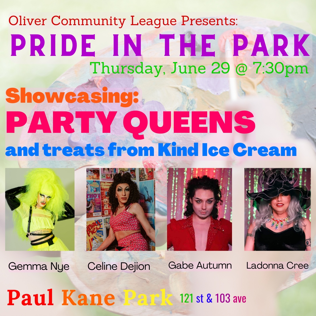 Wîhkwêntôwin Community League (@wclyeg) on Twitter photo We're ending 🏳️🌈Pride Month with a party!
Come down to Paul Kane Park on June 29 @ 7:30pm to catch a high-energy show from <a href="/PartyQueensYeg/">Party Queens*</a> and get some scoops from <a href="/KindIceCream/">Kind Ice Cream</a>! We're ending 🏳️🌈Pride Month with a party!
Come down to Paul Kane Park on June 29 @ 7:30pm to catch a high-energy show from <a href="/PartyQueensYeg/">Party Queens*</a> and get some scoops from <a href="/KindIceCream/">Kind Ice Cream</a>!