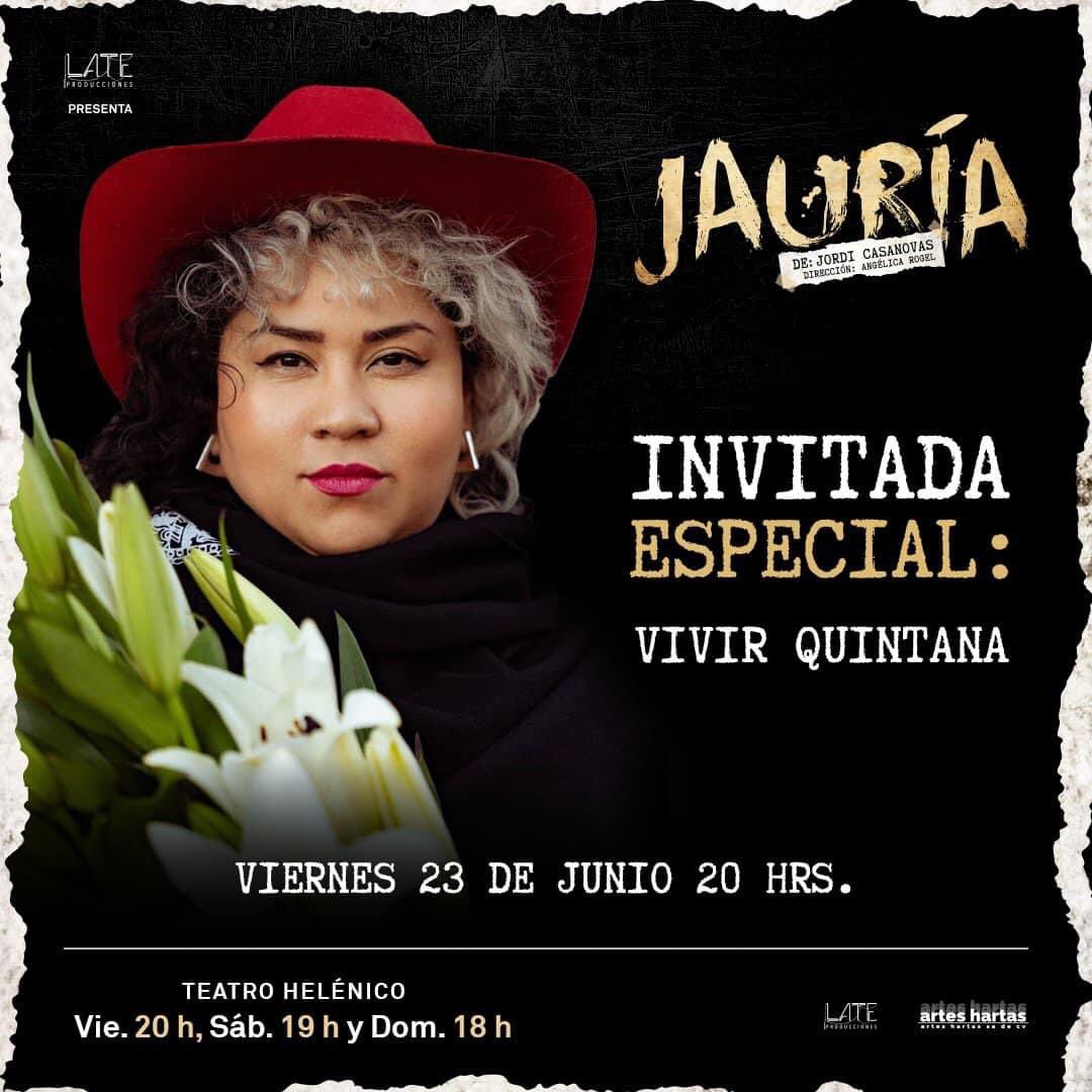 Mañana viernes 23 de junio la obra  “Jauría” tendrá como invitada especial a la compositora y cantante mexicana  <a href="/vivirquintana/">Vivir Quintana</a>.

Esto será a las 20:00 horas en el teatro del Centro Cultural <a href="/Helenico/">Centro Cultural Helénico</a>.

Una producción de <a href="/late_produccion/">LATE Producciones</a>.

Con un gran elenco.