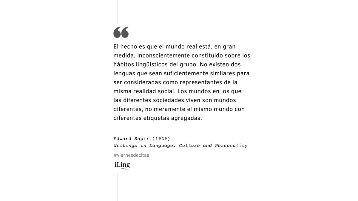 Este #viernesdecitas compartimos una de Edward Sapir en 1929.

#filo #BuenViernes #lingüística