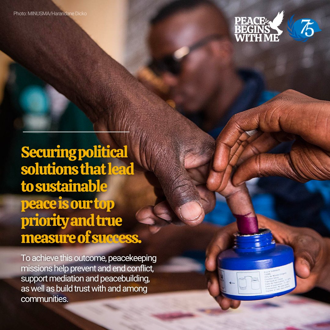 #PeaceBegins when we work to advance political solutions.

Peacekeeping missions:
✅ Help prevent & end conflict
✅ Support mediation & peacebuilding between conflicting parties
✅ Build trust &confidence with communities #PK75