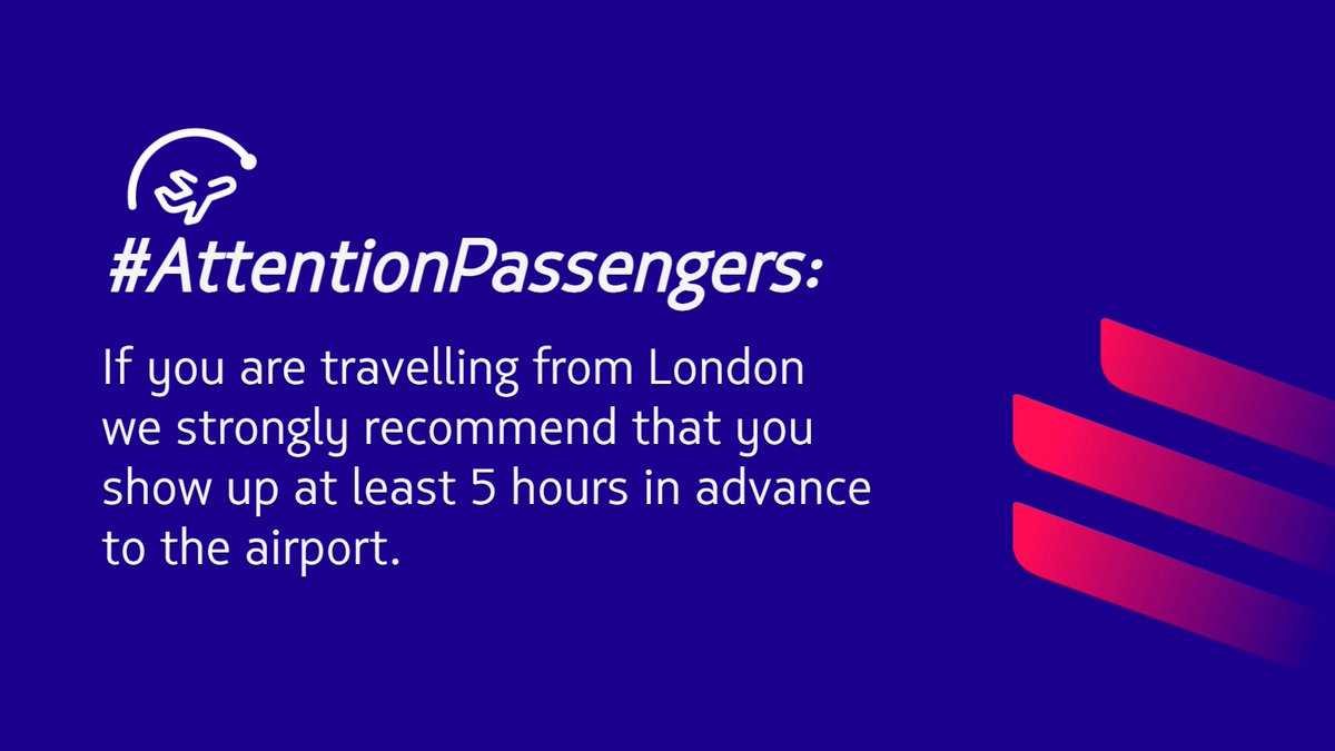 #AttentionPassengers: We inform you that due to the strike scheduled by security agents at Heathrow Airport for the next few months in terminals 3 and 5, we recommend you to arrive 5 hours in advance to the airport.
