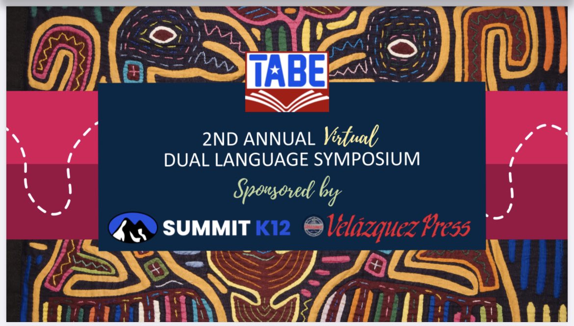 TA4BE's tweet photo. Many thanks to @summit_k12 and #VelázquezPress for sponsoring TABE’s 2nd Annual Virtual #DualLanguage Symposium! If you couldn’t attend, you can still register to watch the recordings this summer: 12 hours of outstanding PD! #TABEDL2023 To register, go to https://t.co/wAkcnq6OkS https://t.co/1OSE0hDcS5